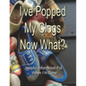 I've Popped My Clogs - Now What?: Helpful Information For When I'm Gone