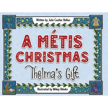 A Métis Christmas: Thelma's Gift