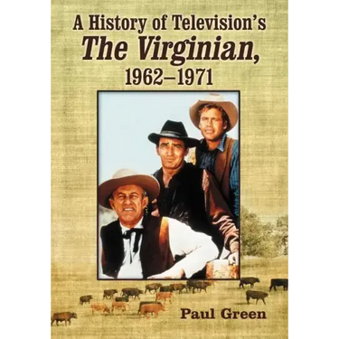 A History of Television's the Virginian, 1962-1971