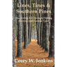 Lines, Tines & Southern Pines: Discovering Life through Fishing, Hunting and Outdoor Tales