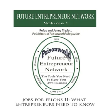 Jobs For Felons II: What Entrepreneurs Need To Know