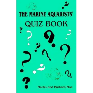 The Marine Aquarists' Quiz Book
