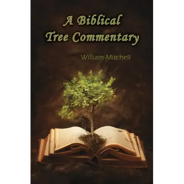 A Biblical Tree Commentary