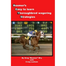 Bets: Boomer's Easy to Learn Thoroughbred Wagering Strategies