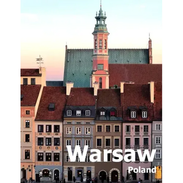 Warsaw Poland: Coffee Table Photography Travel Picture Book Album Of A Polish City in Eastern Europe Large Size Photos Cover