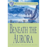Beneath the Aurora: #12 A Nathaniel Drinkwater Novel