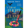 A Tale of Flight and Flame: A Realm Apart