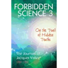 Forbidden Science 3: On the Trail of Hidden Truths, The Journals of Jacques Vallee 1980-1989
