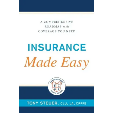 Insurance Made Easy: A Comprehensive Roadmap to the Coverage You Need