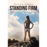 Standing Firm Throughout My Healing Journey