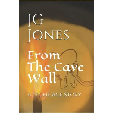 From the Cave Wall: A Stone Age Story