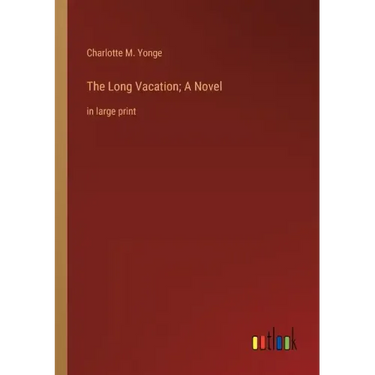 The Long Vacation; A Novel: in large print