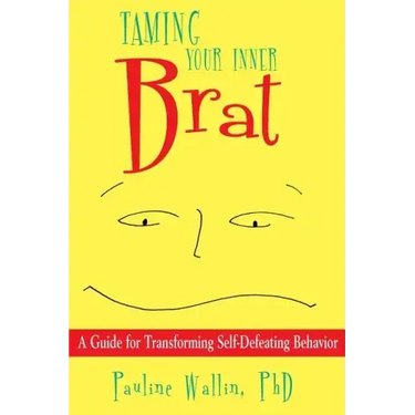 Taming Your Inner Brat