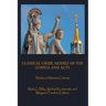 Classical Greek Models of the Gospels and Acts: Studies in Mimesis Criticism