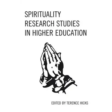Spirituality Research Studies in Higher Education