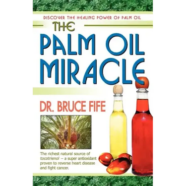 The Palm Oil Miracle