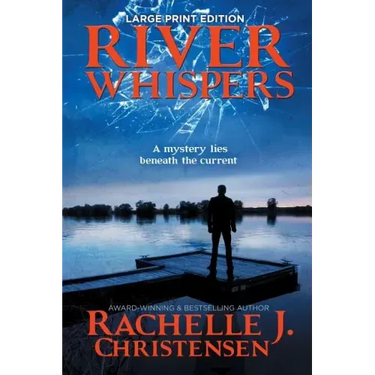 River Whispers: Large Print Edition