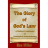 The Glory of God's Law: A Biblical Punishment of Theological Antinomianism