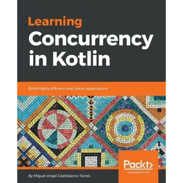 Learning Concurrency in Kotlin