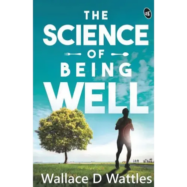 The Science Of Being Well