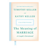 The Meaning of Marriage: A Couple's Devotional: A Year of Daily Devotions