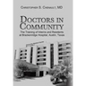 Doctors in Community: The Training of Interns and Residents at Brackenridge Hospital, Austin, Texas
