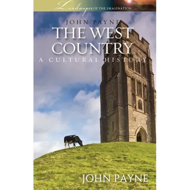The West Country: A Cultural History
