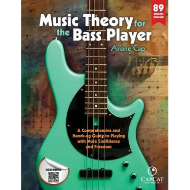 Music Theory for the Bass Player: A Comprehensive and Hands-on Guide to Playing with More Confidence and Freedom