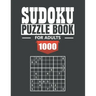 Sudoku puzzle book for adult: 1000 Easy to Extreme Sudoku Puzzles with Solutions - paperback game - suduko puzzle books for adults large print - sad