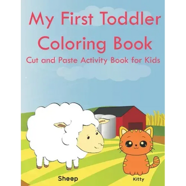 My First Toddler Coloring Book Cut and Paste Activity Book for Kids: Color and Learn Animals and Their Babies