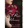 Where the Last Rose Blooms