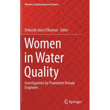 Women in Water Quality: Investigations by Prominent Female Engineers