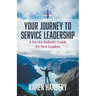 Your Journey To Service Leadership