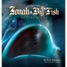 Jonah & The Big Fish: Be Obedient