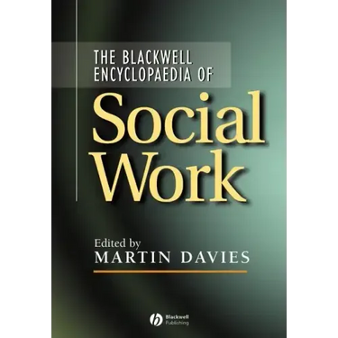 Blackwell Encyclopedia of Social Work