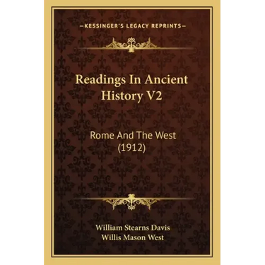 Readings In Ancient History V2: Rome And The West (1912)