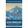 Altai-Himalaya: A Travel Diary