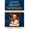 John Henry Newman: A View of Catholic Faith for the New Millennium