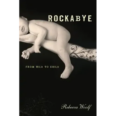 Rockabye: From Wild to Child