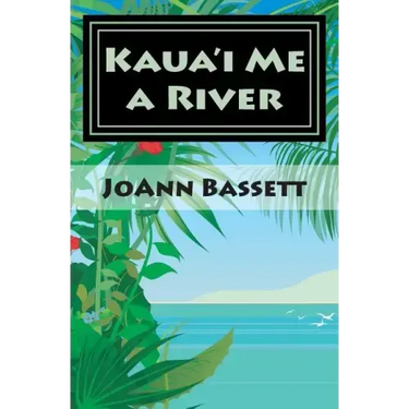 Kaua'i Me a River: An Islands of Aloha Mystery