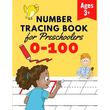 Number Tracing Book for Preschoolers: Number Practice Workbook To Learn The Numbers From 0 To 100 - Math Activity Book for Pre K, Kindergarten and Kid