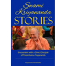 Swami Kriyananda Stories: Encounters With a Direct Disciple of Paramhansa Yogananda