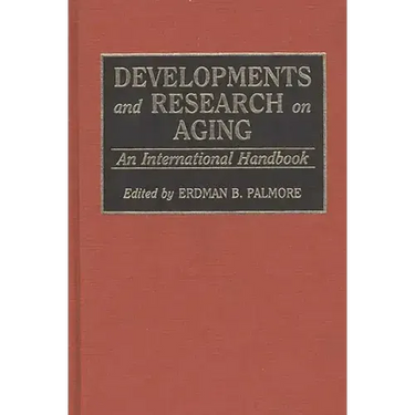 Developments and Research on Aging: An International Handbook