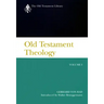 Old Testament Theology, Volume I: A Commentary