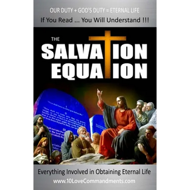 The Salvation Equation: Everything Involved In Obtaining Eternal Life