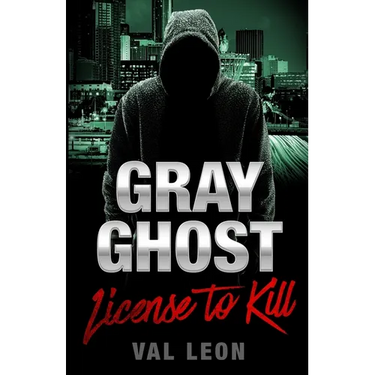 Gray Ghost-License to Kill