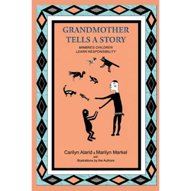 Grandmother Tells a Story: Mimbres Children Learn Responsibility