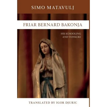 Friar Bernard Bakonja: His Schooling and Tonsure