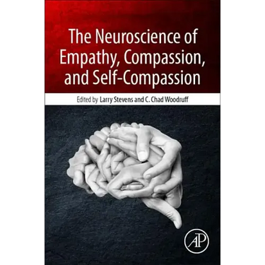 The Neuroscience of Empathy, Compassion, and Self-Compassion