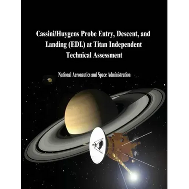 Cassini/Huygens Probe Entry, Descent, and Landing (EDL) at Titan Independent Technical Assessment